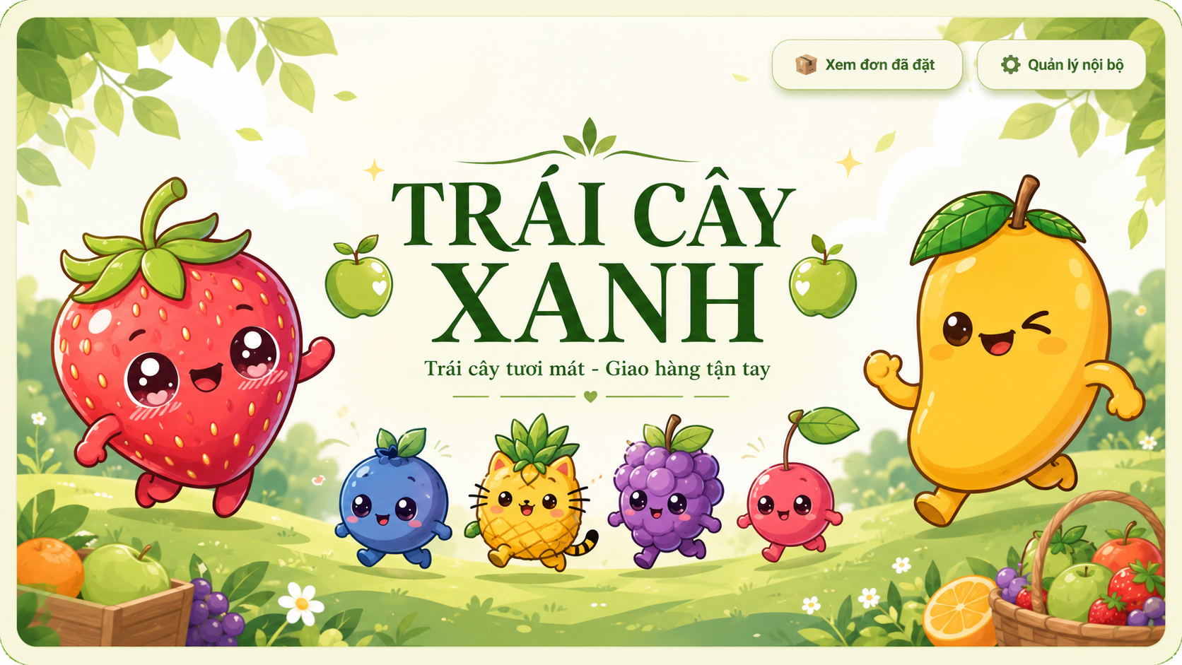 TRÁI CÂY XANH - Trái cây tươi mát, giao hàng tận tay